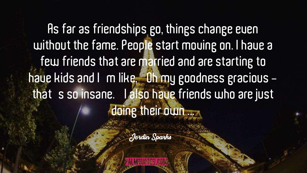 Friends Who Have Failed quotes by Jordin Sparks