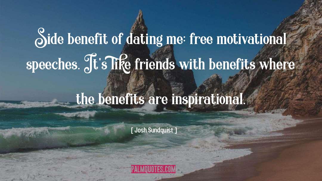 Friends With Benefits quotes by Josh Sundquist