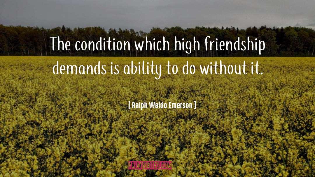Friendship 2pac quotes by Ralph Waldo Emerson
