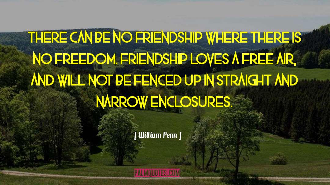 Friendship After A Breakup quotes by William Penn