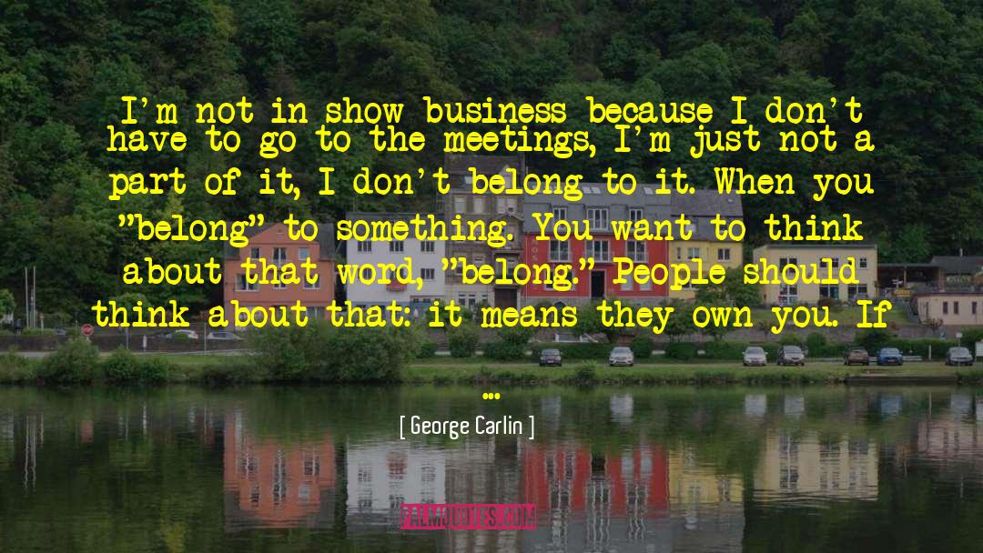 Friendship And Care quotes by George Carlin