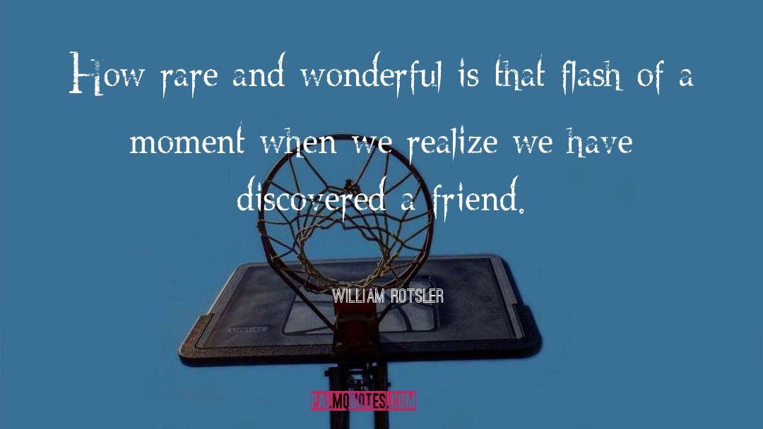 Friendship And Care quotes by William Rotsler