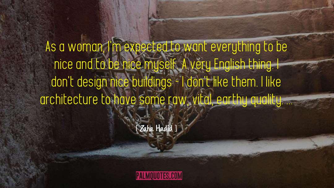 Friendship And English quotes by Zaha Hadid