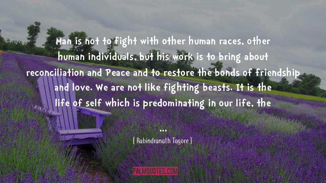 Friendship And Love quotes by Rabindranath Tagore