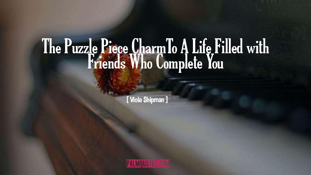 Friendship And Love quotes by Viola Shipman