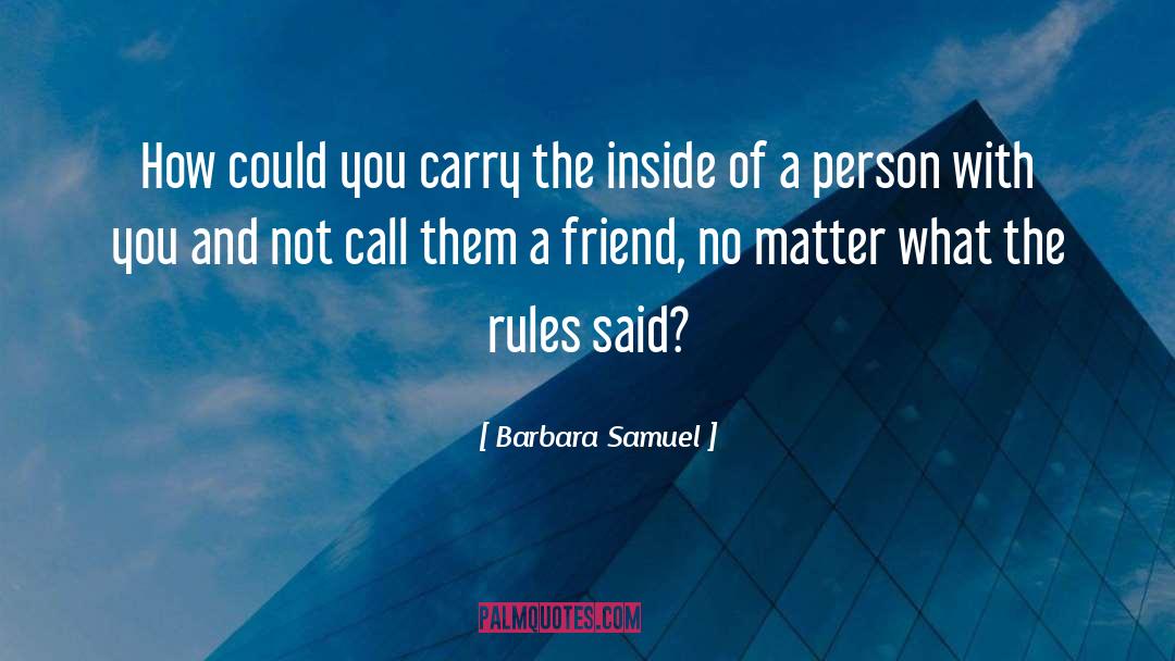 Friendship And Love quotes by Barbara Samuel