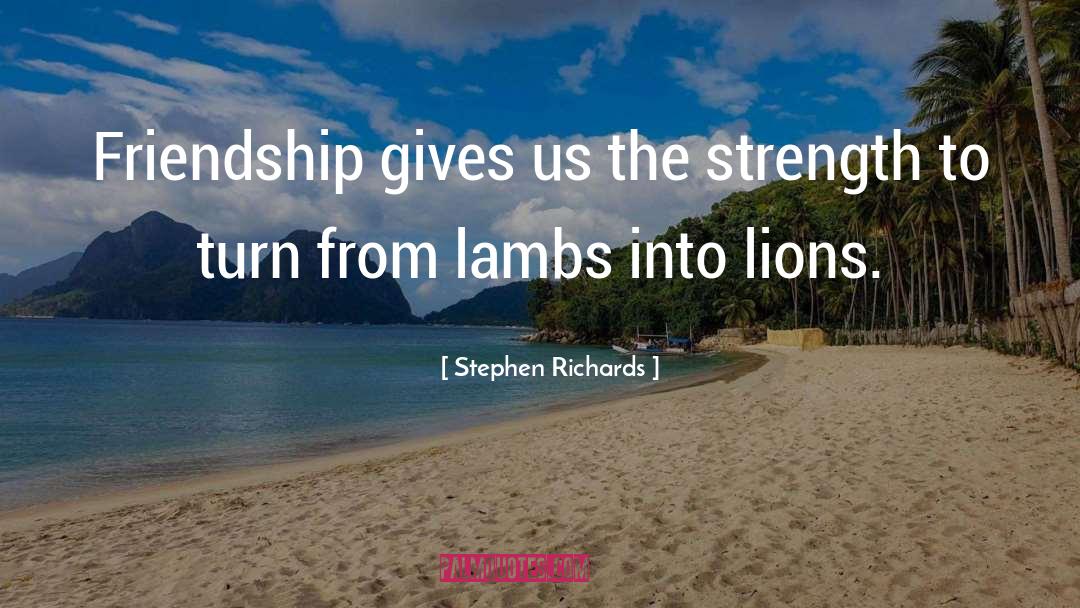 Friendship And Relation quotes by Stephen Richards