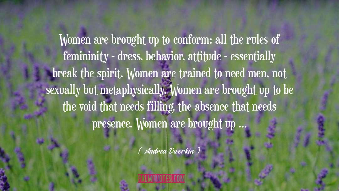 Friendship Between Men And Women quotes by Andrea Dworkin