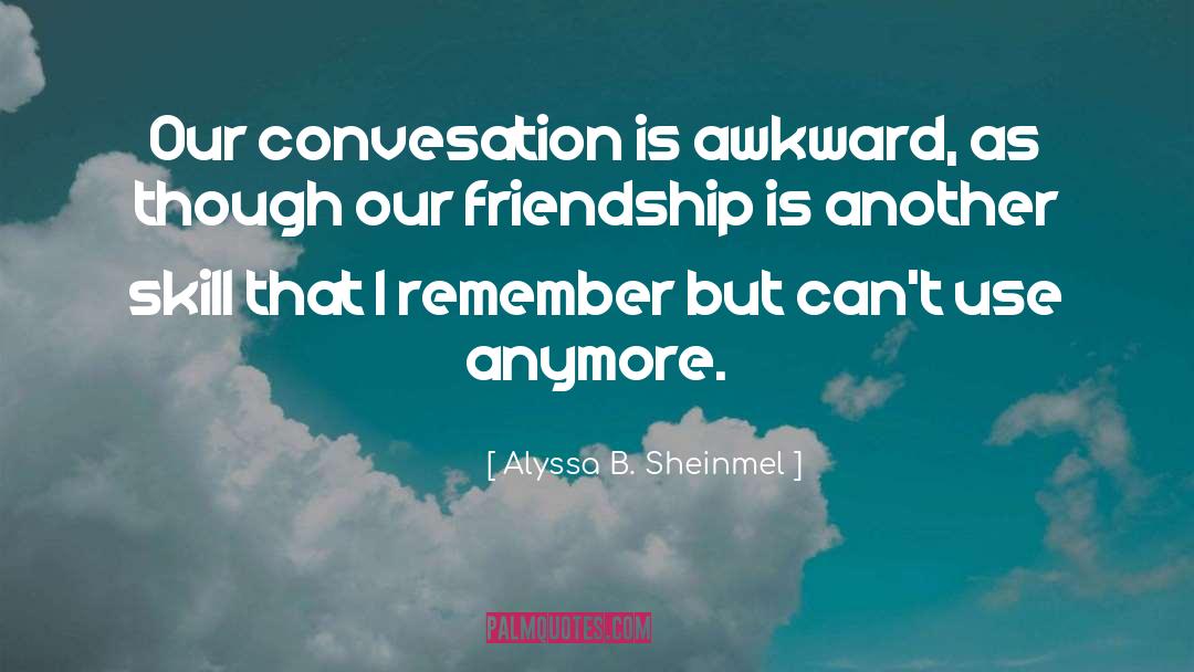 Friendship Blooming quotes by Alyssa B. Sheinmel