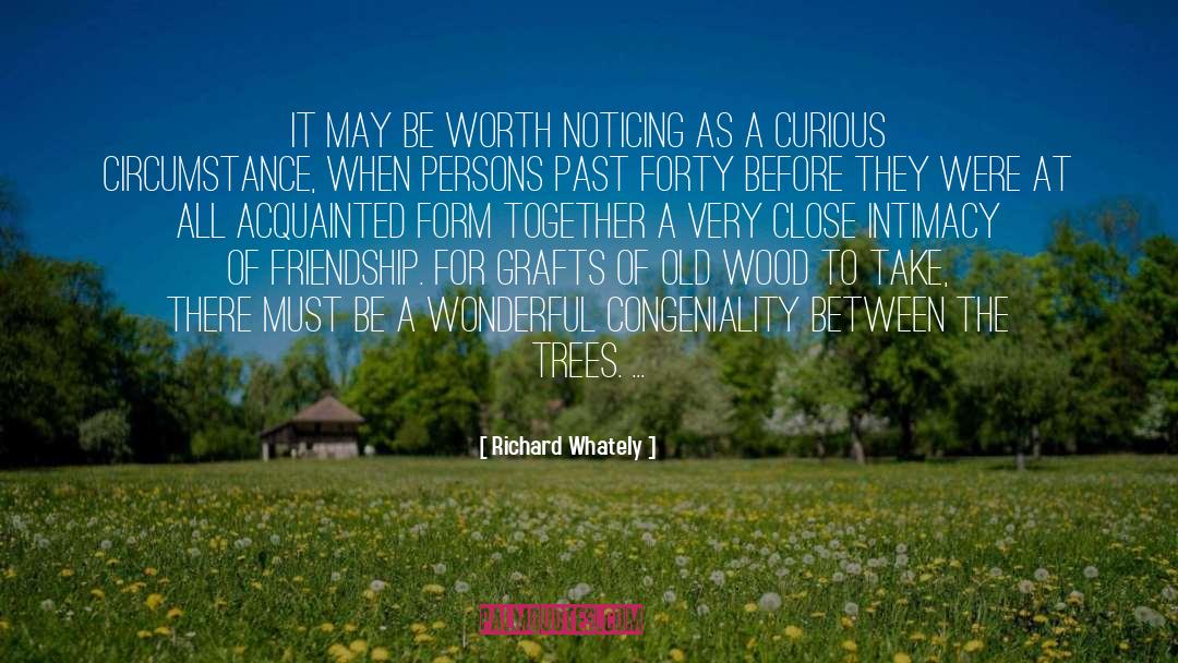 Friendship Distance quotes by Richard Whately