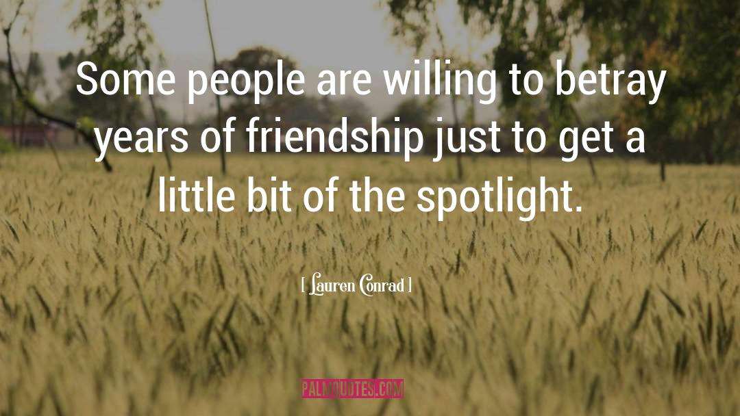 Friendship Friend Life quotes by Lauren Conrad