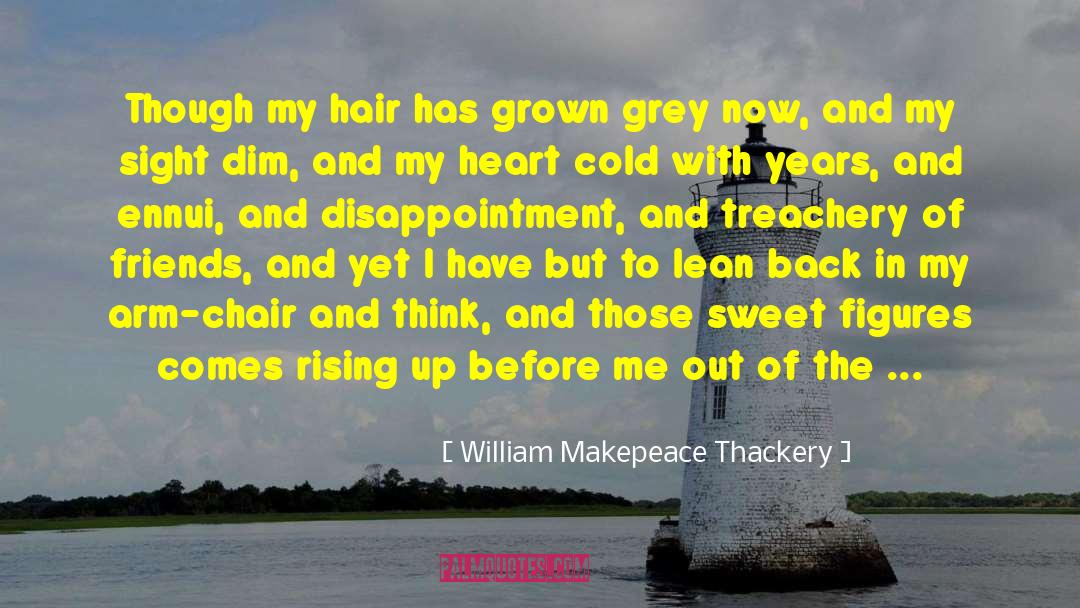 Friendship In Frankenstein quotes by William Makepeace Thackery