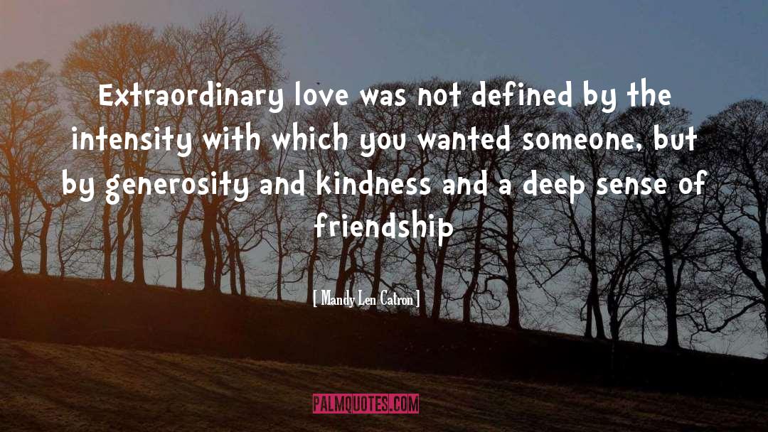 Friendship Love quotes by Mandy Len Catron