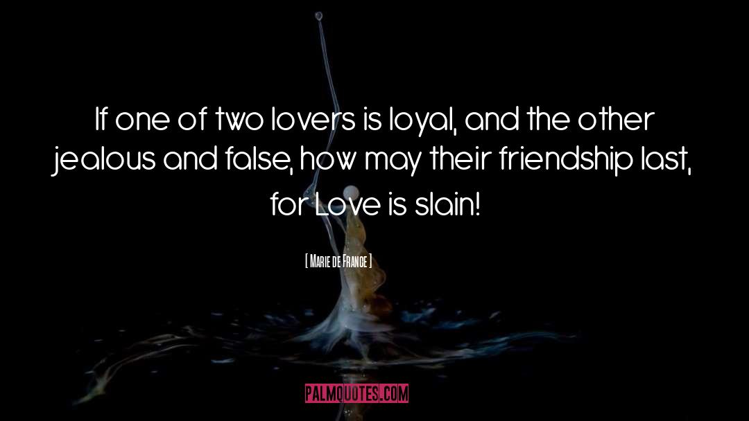 Friendship Love quotes by Marie De France