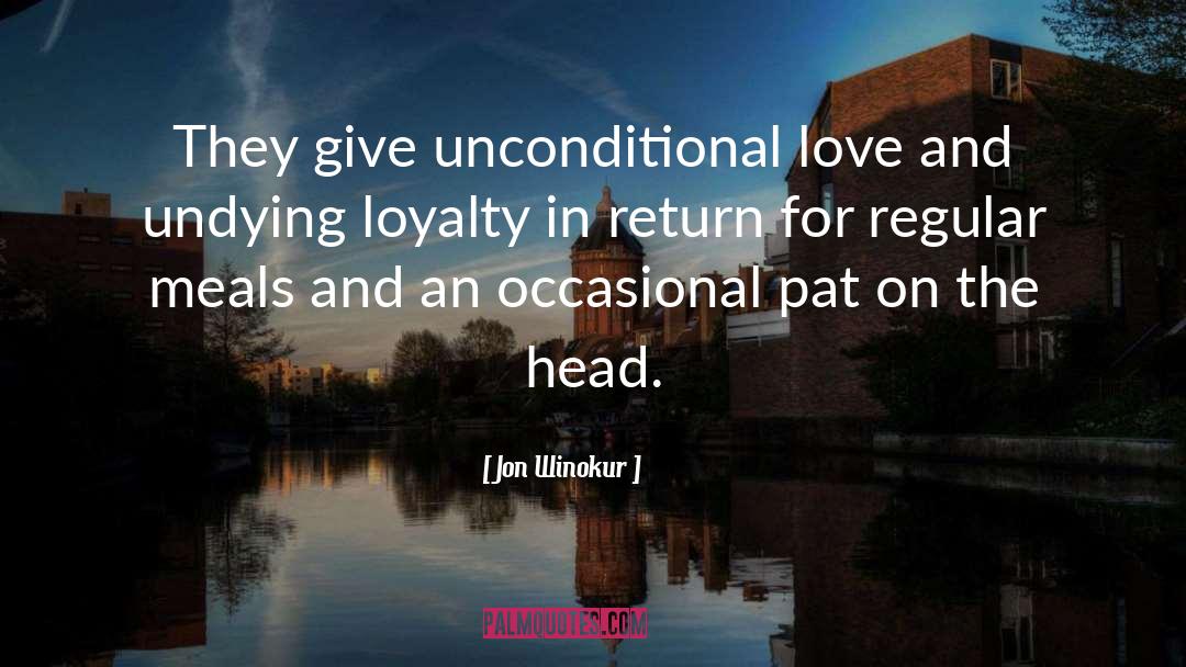 Friendship Loyalty quotes by Jon Winokur