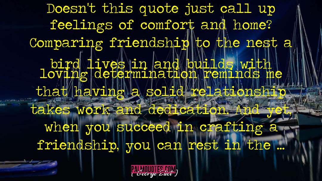 Friendship Movie Quote quotes by George Eliot