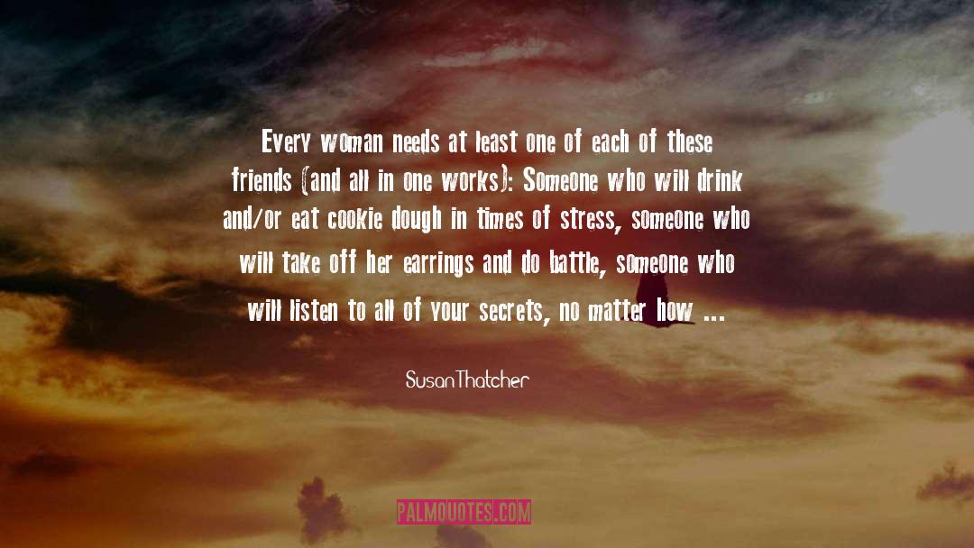 Friendship Needs No Words quotes by Susan Thatcher