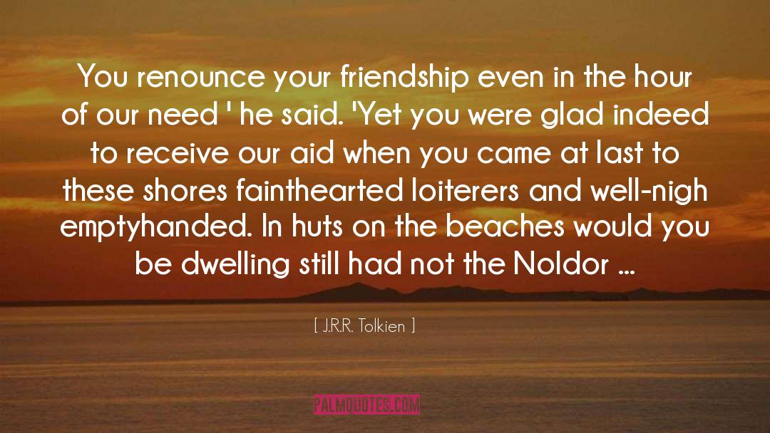 Friendship Over quotes by J.R.R. Tolkien