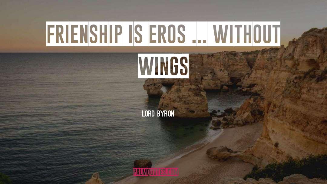 Friendship Over quotes by Lord Byron