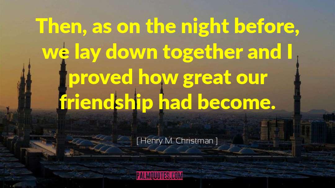 Friendship Soulmates quotes by Henry M. Christman