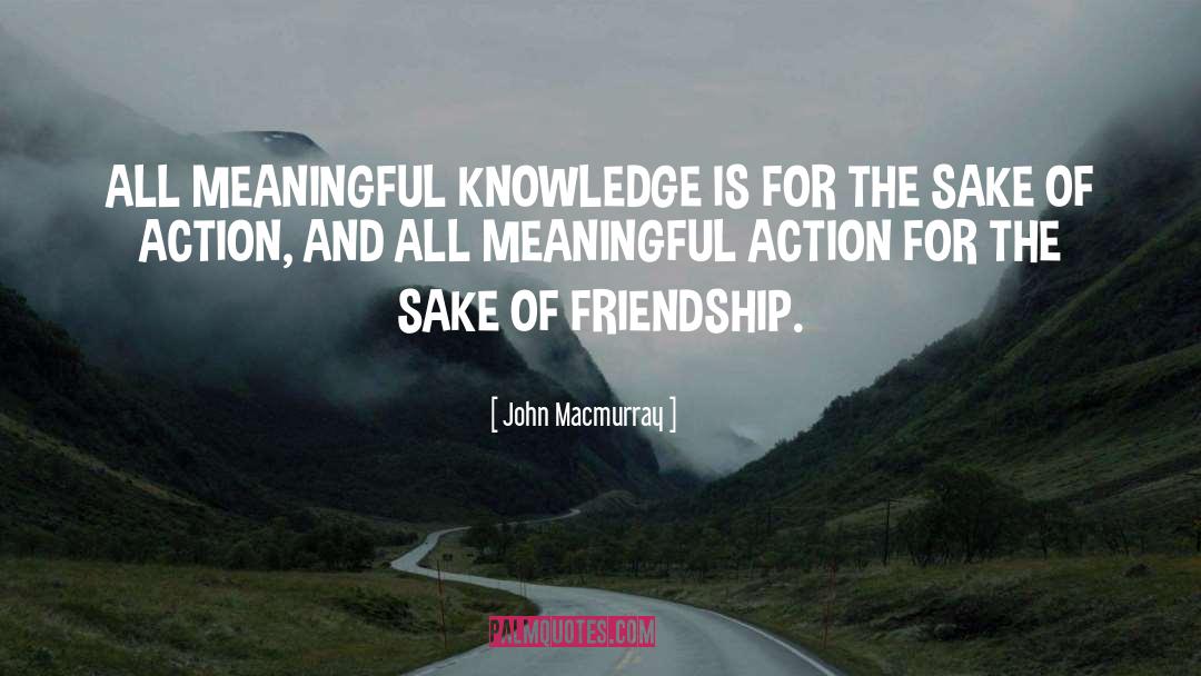 Friendship Thefetalposition quotes by John Macmurray