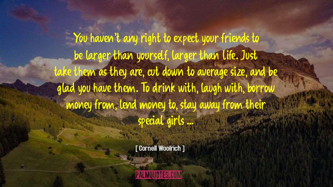 Friendship Tolerance quotes by Cornell Woolrich