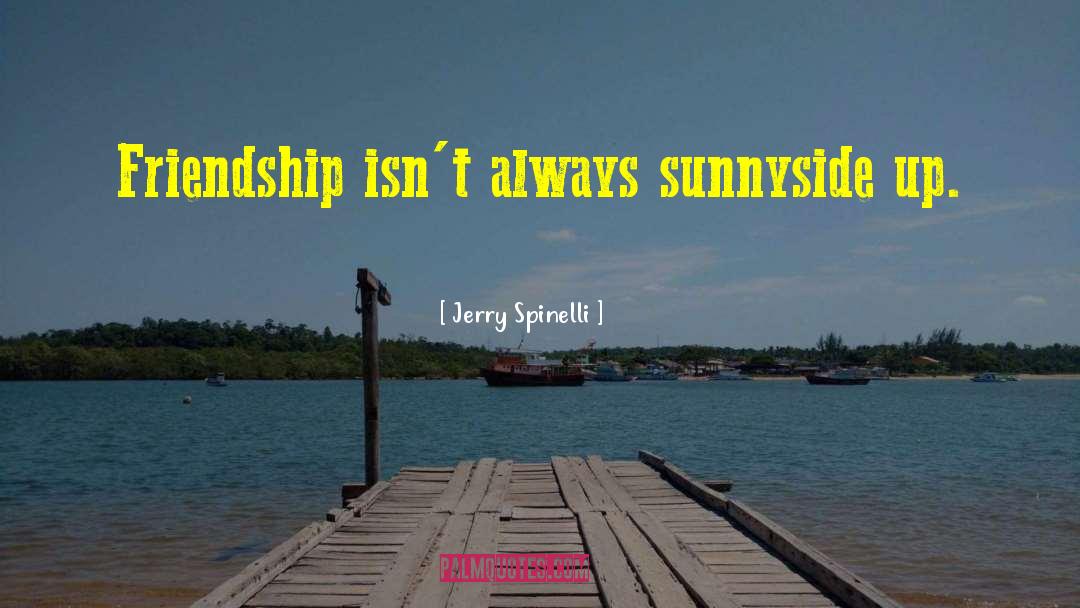 Friendship Tolerance quotes by Jerry Spinelli