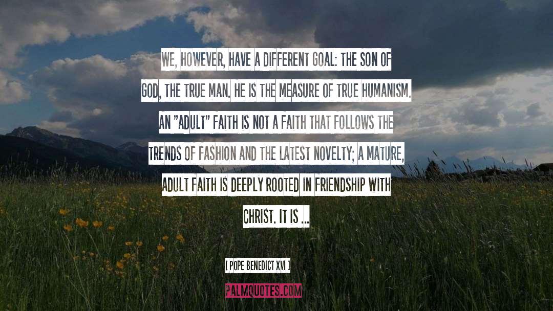 Friendship True And Loyal quotes by Pope Benedict XVI