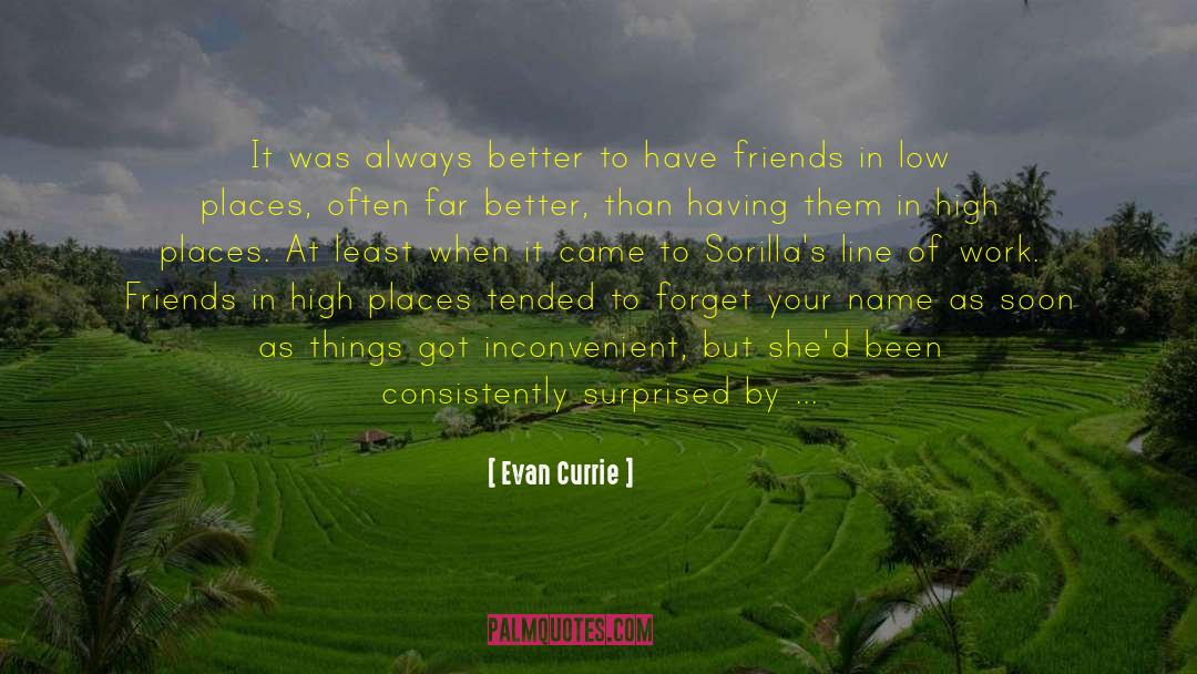 Friendship True And Loyal quotes by Evan Currie