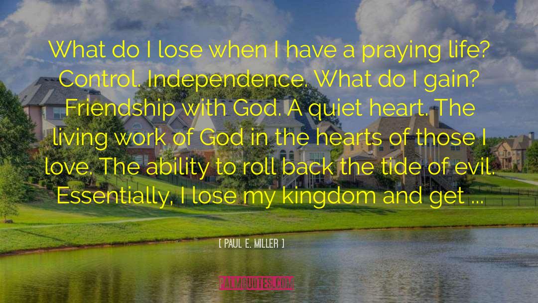 Friendship With God quotes by Paul E. Miller