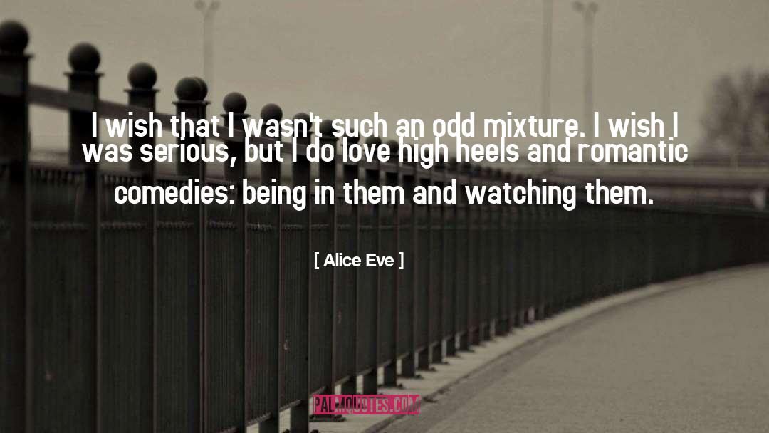 Friendships And Love quotes by Alice Eve