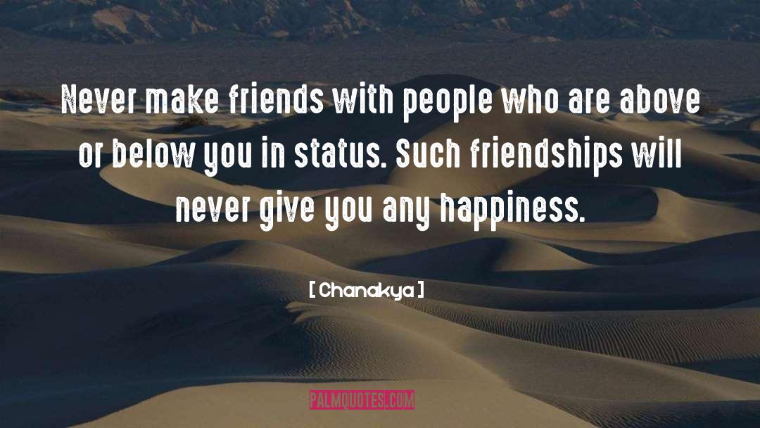 Friendships Ending quotes by Chanakya