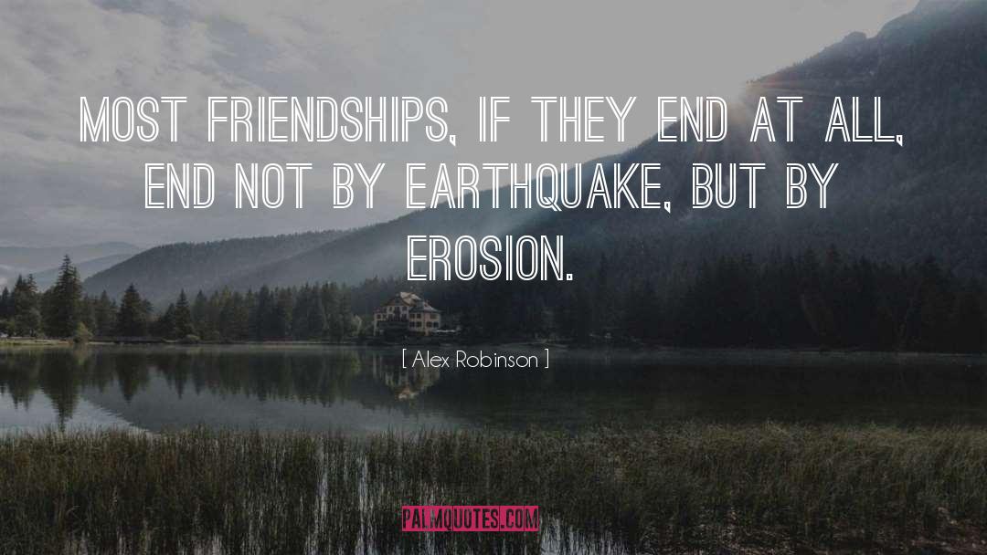Friendships quotes by Alex Robinson