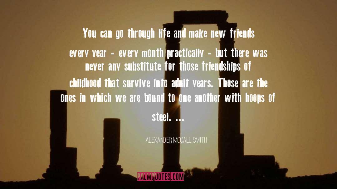 Friendships quotes by Alexander McCall Smith