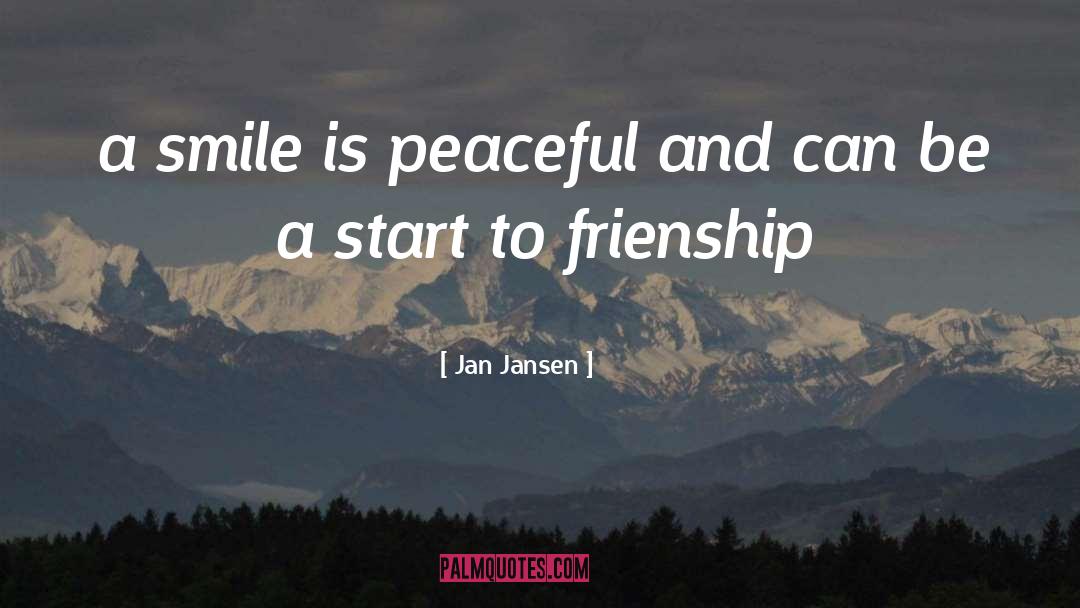 Frienship quotes by Jan Jansen
