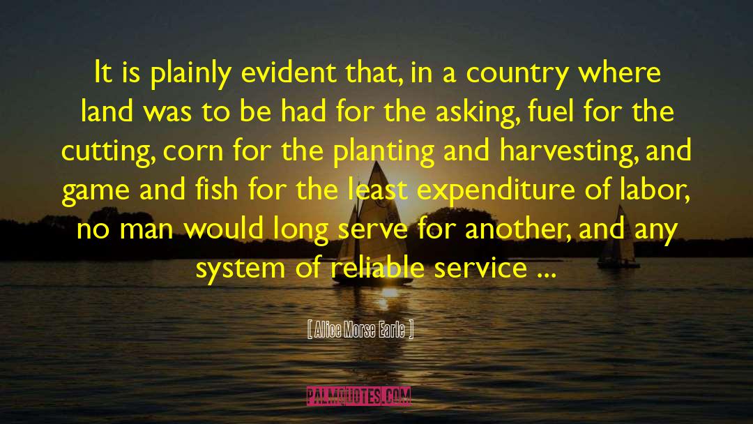 Friessen Harvesting quotes by Alice Morse Earle