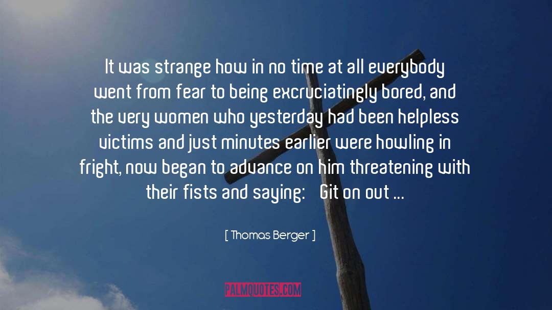 Fright quotes by Thomas Berger