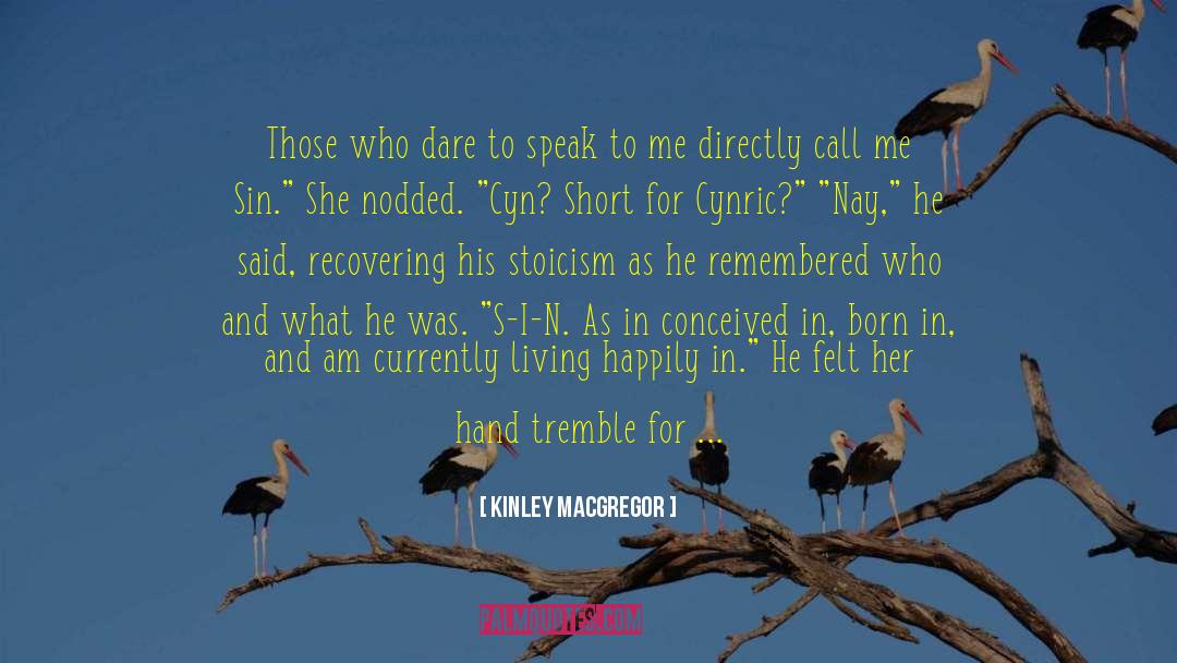 Frighten quotes by Kinley MacGregor