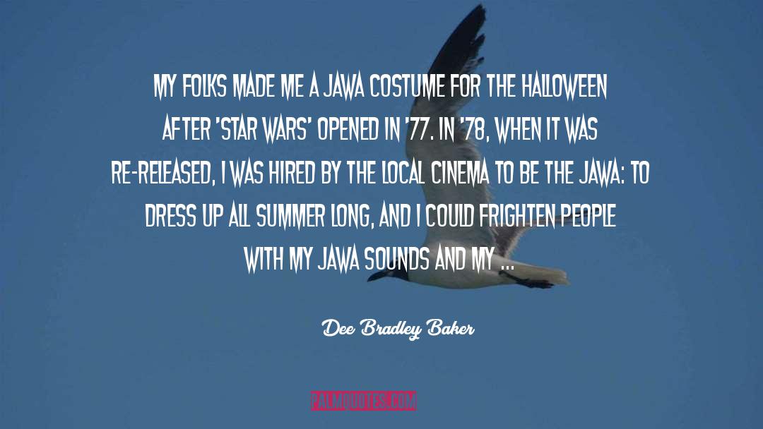 Frighten quotes by Dee Bradley Baker