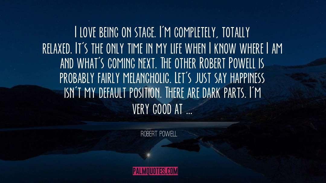 Frighten quotes by Robert Powell