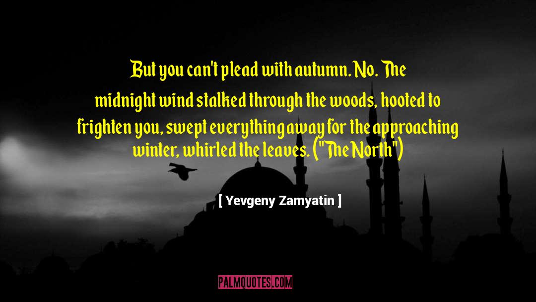 Frighten quotes by Yevgeny Zamyatin