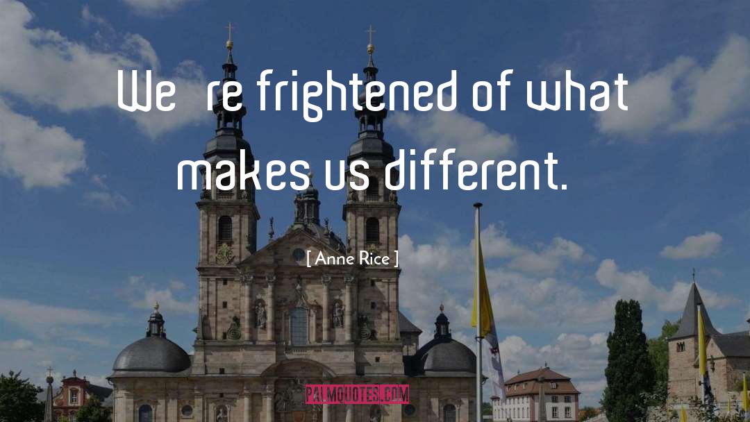 Frightened quotes by Anne Rice