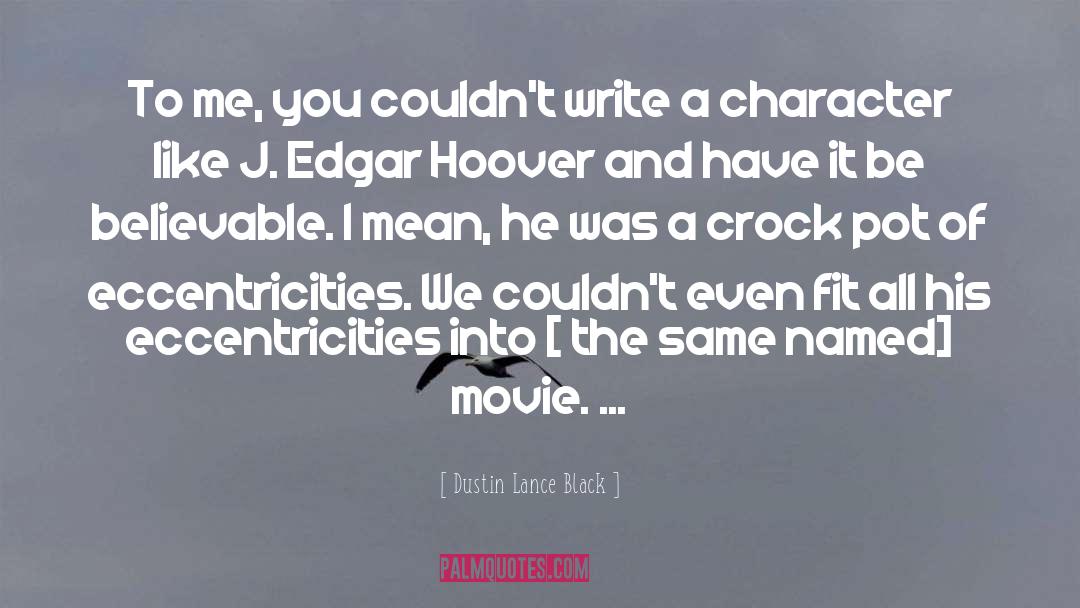 Frightening Movie quotes by Dustin Lance Black