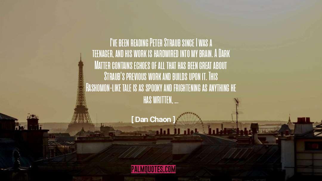 Frightening quotes by Dan Chaon