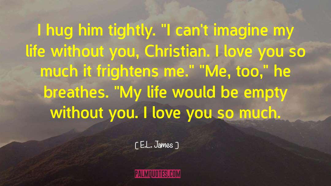 Frightens quotes by E.L. James