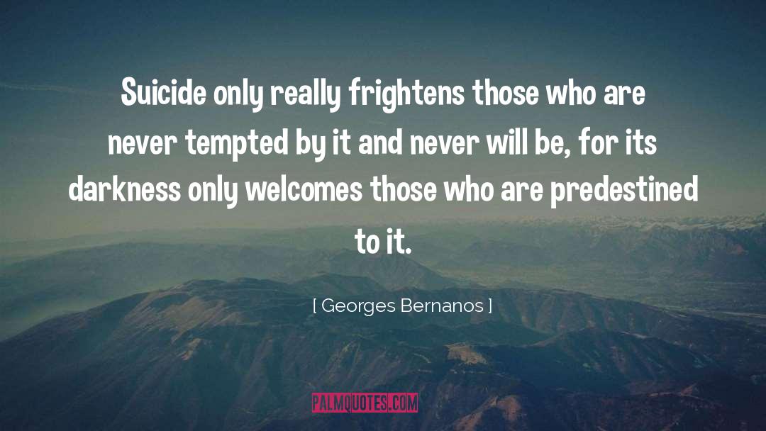 Frightens quotes by Georges Bernanos