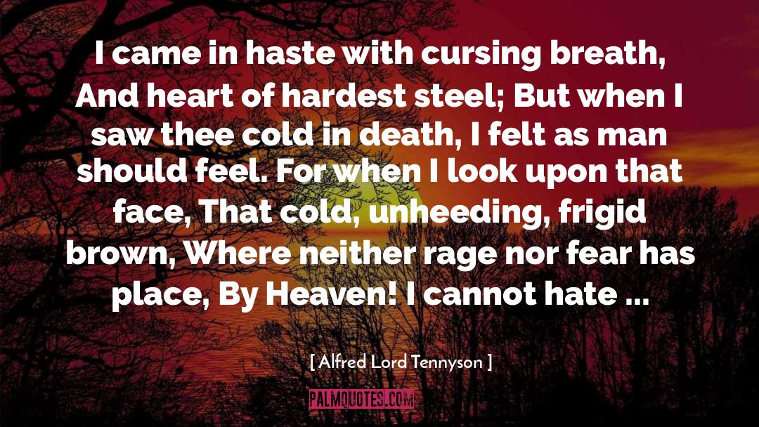 Frigid quotes by Alfred Lord Tennyson