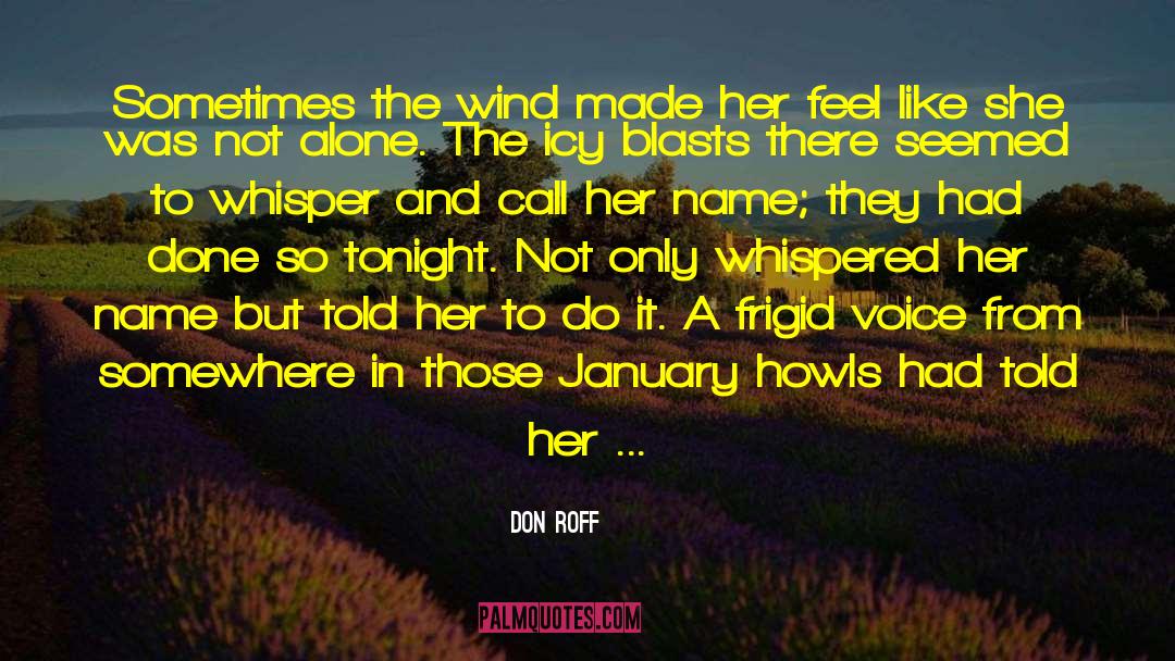 Frigid quotes by Don Roff