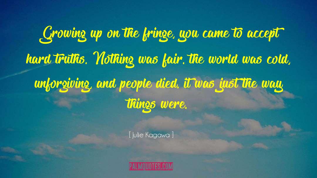 Fringe Dwellers quotes by Julie Kagawa