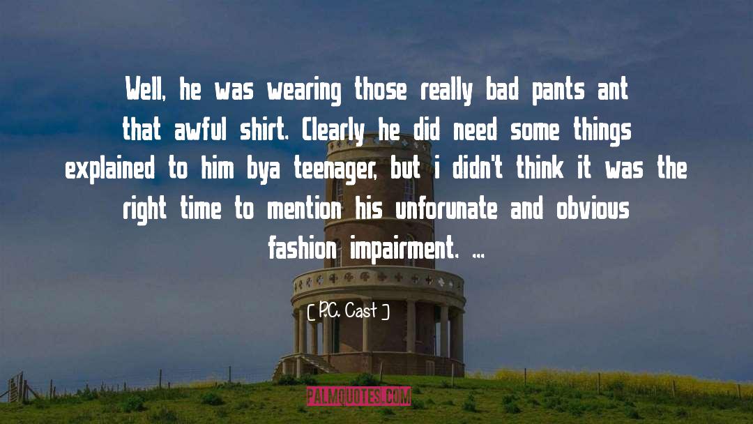 Fringe Shirt quotes by P.C. Cast